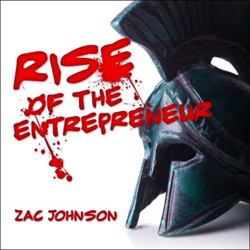 Zac-Johnson Rise Of The Entrepreneur Podcast