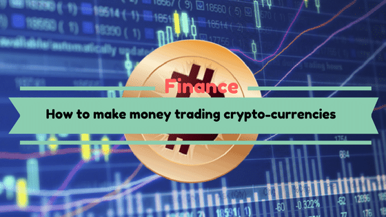 How to earn money from bitcoin trading