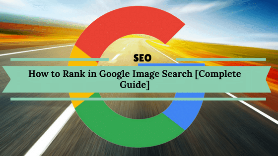 How to rank images in Google Images Search