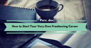 How to Start Your Very Own Freelancing Career