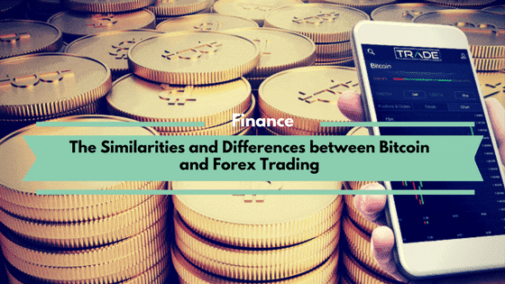 Similarities and Differences between Bitcoin and Forex Trading