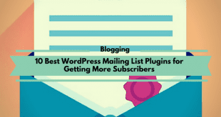 10 Best WordPress Mailing List Plugins for Getting More Subscribers