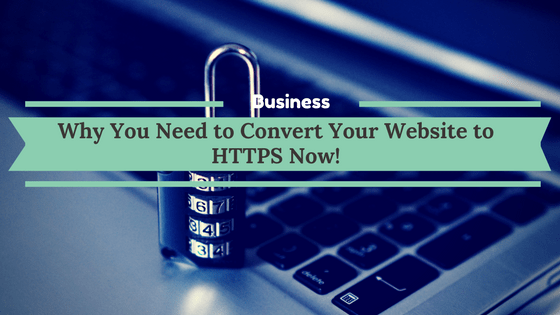Convert Your Website to HTTPS Now!