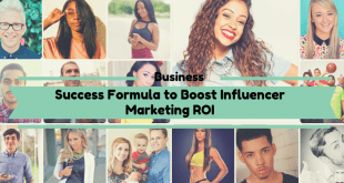 Success Formula to Boost Influencer Marketing ROI