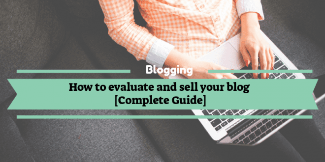 How to evaluate and sell your blog
