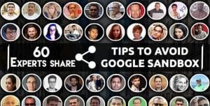 Expert Roundup - Tips To Avoid Google Sandbox