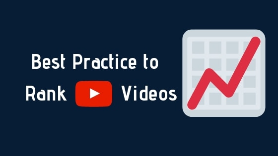 Best Practice To Rank Youtube Videos in 2020