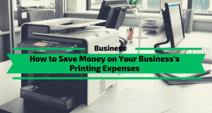 How to Save Money on Your Business’s Printing Expenses
