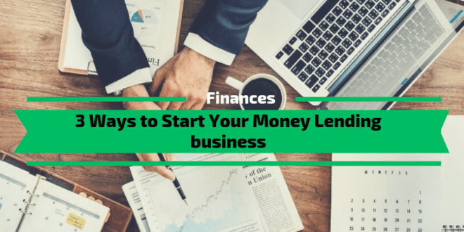 Start Your Money Lending business