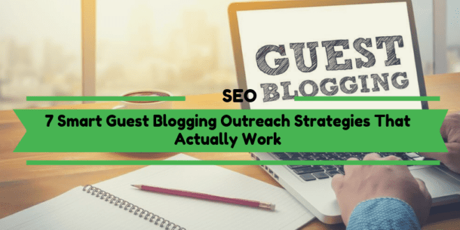 Guest Blogging Outreach Strategies