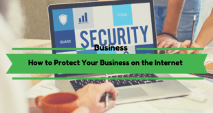 How to Protect Your Business on the Internet