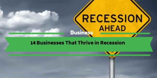 Businesses That Thrive in Recession