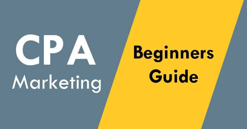 CPA Marketing for beginners