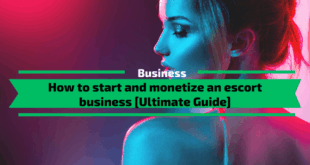How to start and monetize an escort business [Ultimate Guide]