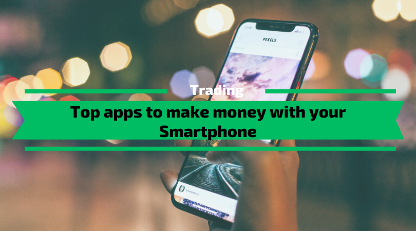 Top apps to make money with your smartphone