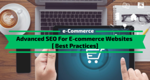 Advanced SEO For E-commerce Websites [7 Best Practices]