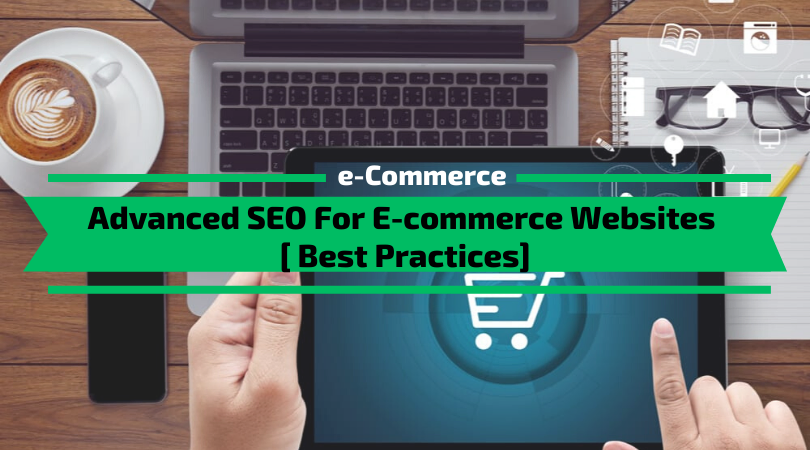 SEO avançado para sites de comércio eletrônico [7 práticas recomendadas]