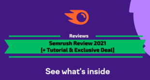 Semrush Review 2021 + Tutorial and Exclusive deal