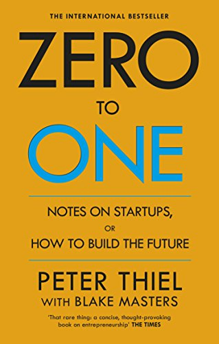 Peter Thiel - Zero to One