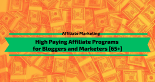 High Paying Affiliate Programs for Bloggers and Marketers