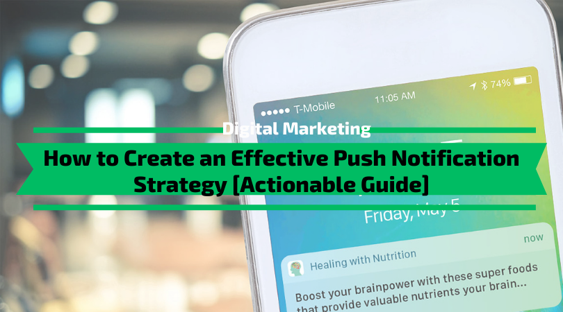 How to Create an Effective Push Notification Strategy