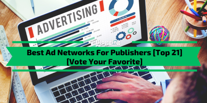 Best Ad Networks For Publishers [Top 21]