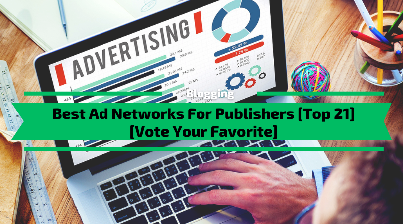 Best 21 Advertising Networks For Publishers in 2021