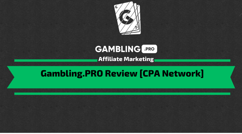 Gambling.PRO Review [ CPA Network ]
