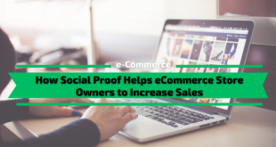 How Social Proof Helps eCommerce Store Owners to Increase Sales