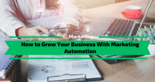 How to Grow Your Business With Marketing Automation