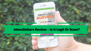 InboxDollars Review - Is it Legit Or Scam