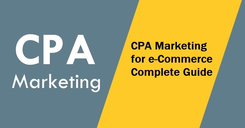 CPA Marketing for eCommerce
