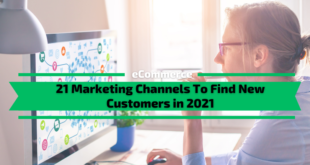 21 Marketing Channels To Find New Customers
