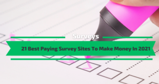 Best Paying Survey Sites To Make Money In 2021
