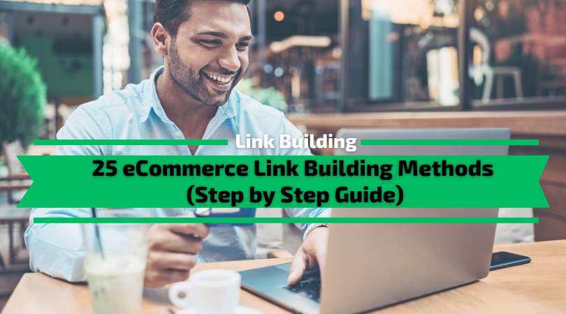 eCommerce Link Building Methods