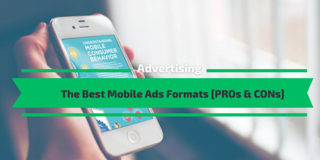 The Best Mobile Ads Formats
