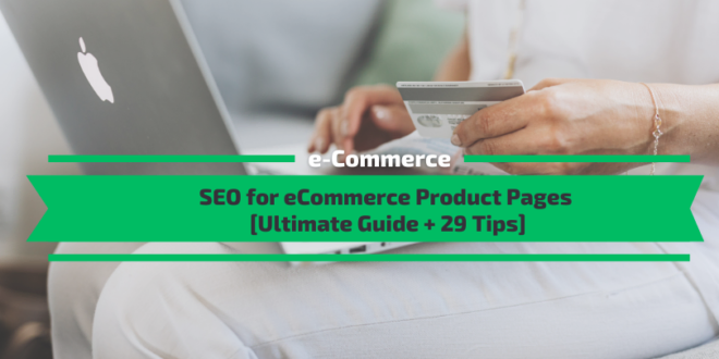 SEO for eCommerce Product Pages