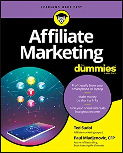 Affiliate Marketing For Dummies by Ted Sudol and Paul Mladjenovic