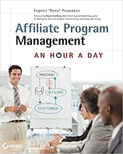 Affiliate Program Management An Hour a Day by Evgenii Prussakov