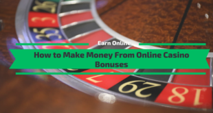 How to Make Money From Online Casino Bonuses