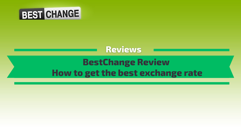 BestChange Review How To Get The Best Exchange Rate