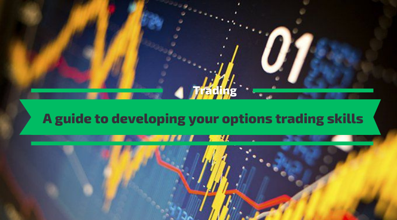 A guide to developing your options trading skills