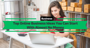 Best Online Business Ideas You Can Start With Almost No Money