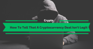 How To Tell That A Cryptocurrency Deal Isn’t Legit