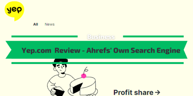 Yep Review - Ahrefs Search Engine