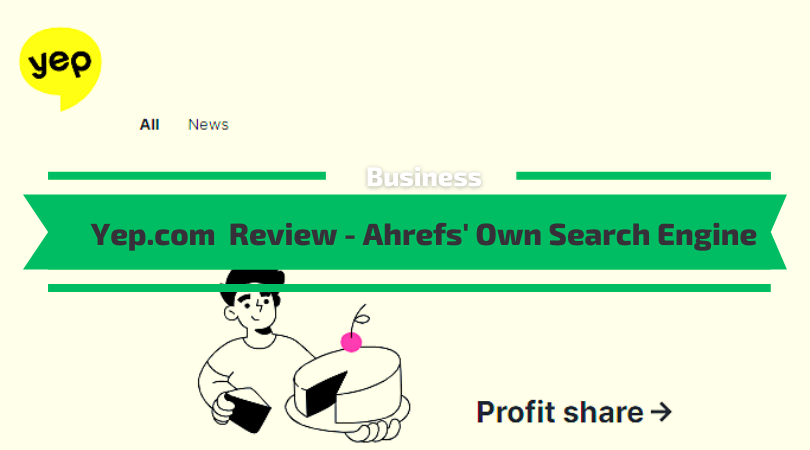 Yep Review - Ahrefs Search Engine