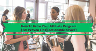 How To Grow Your Affiliate Program