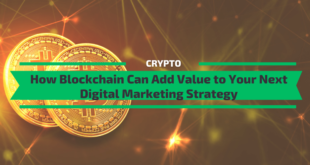 How Blockchain Can Add Value to Your Digital Marketing Strategy