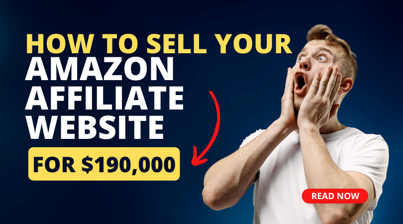 How To Sell Your Amazon Affiliate Website