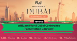 Affiliate World Dubai 2024 Review & Presentation